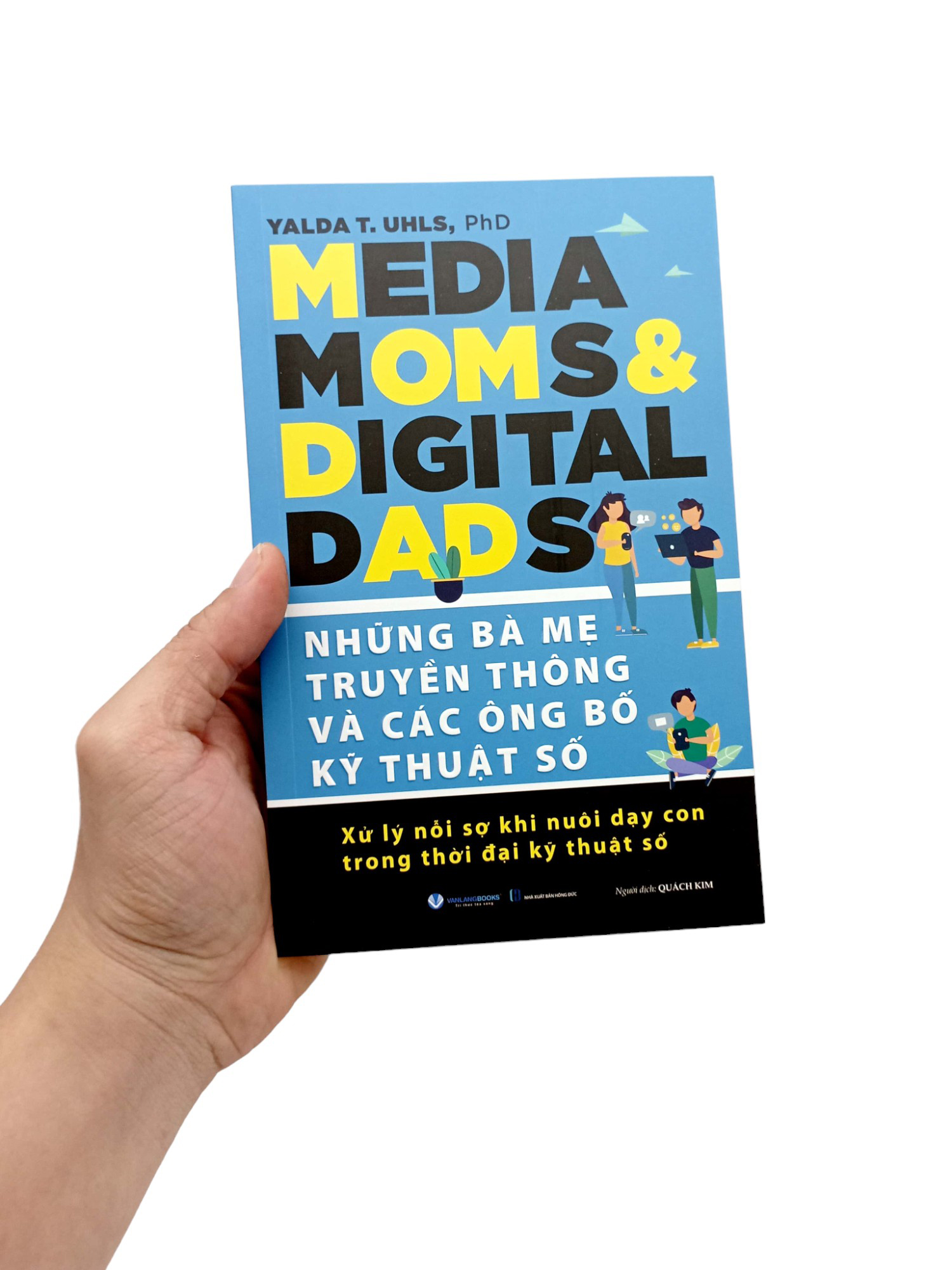 những bà mẹ truyền thông và các ông bố kỹ thuật số