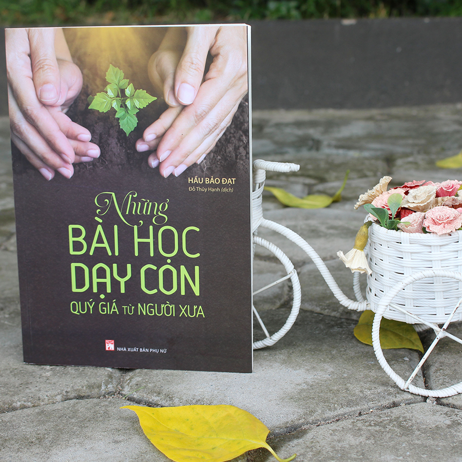 những bài học dạy con quý giá từ người xưa