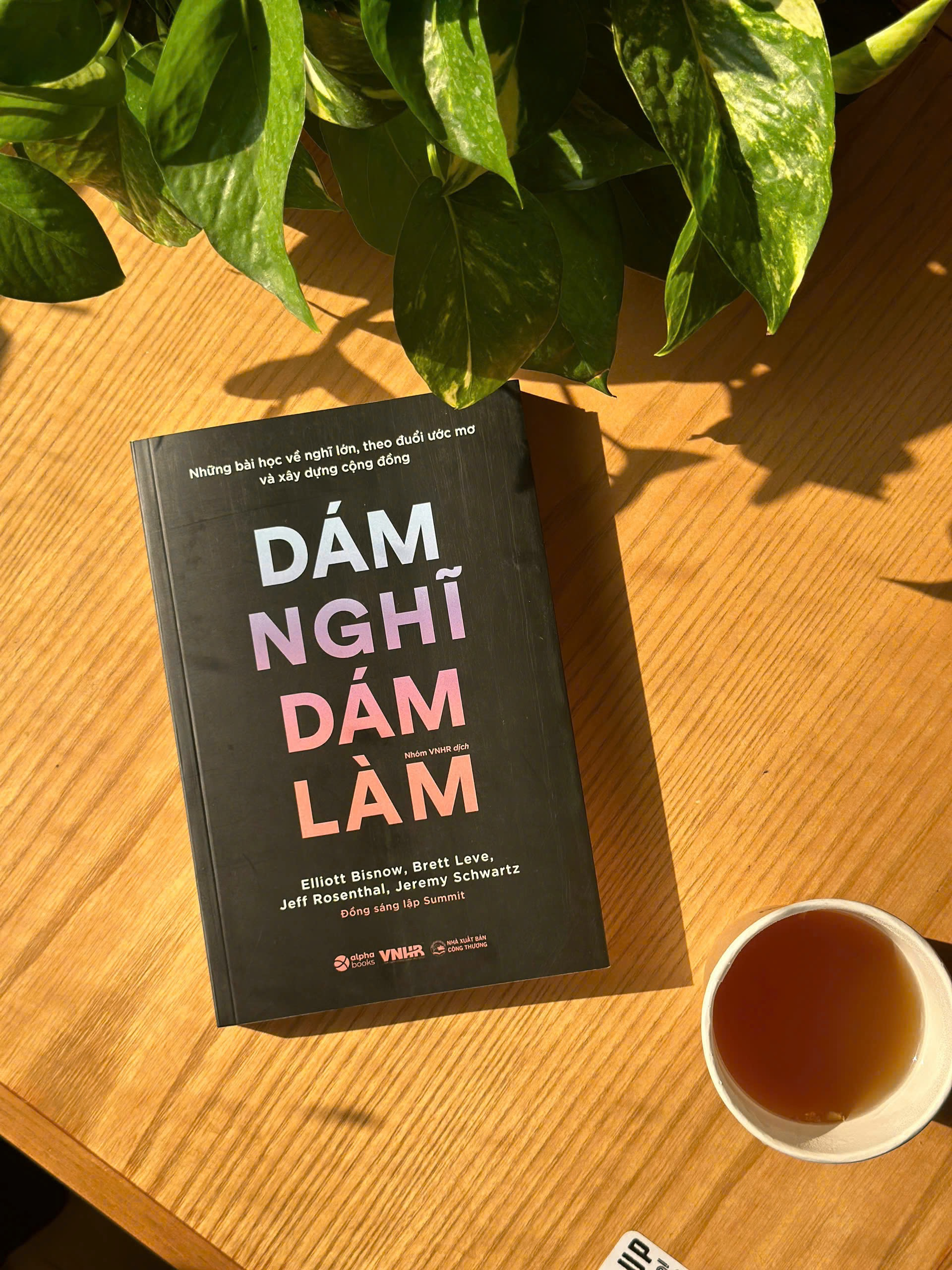 những bài học về nghĩ lớn, theo đuổi ước mơ và xây dựng cộng đồng - dám nghĩ dám làm