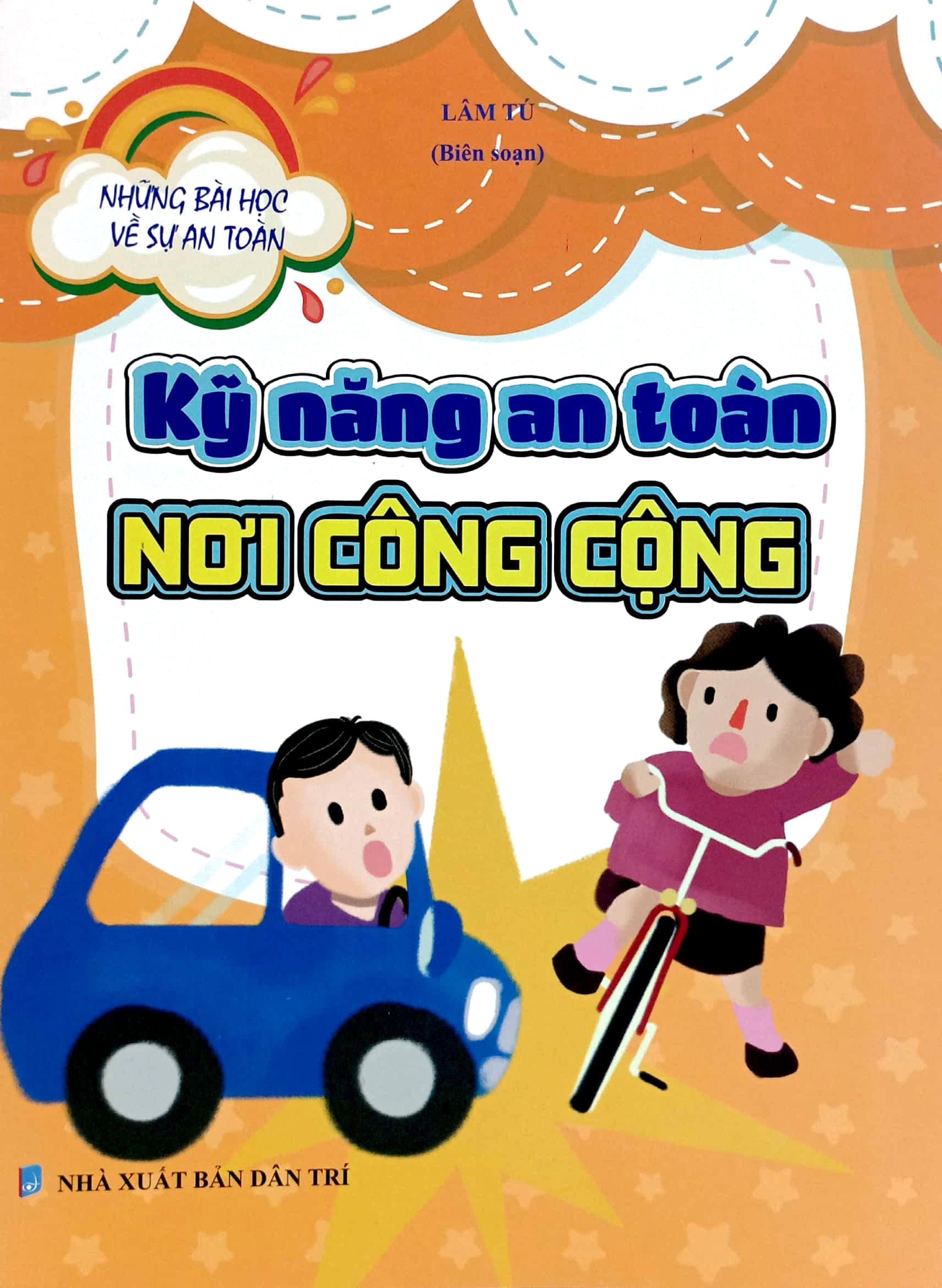 những bài học về sự an toàn - kỹ năng an toàn nơi công cộng