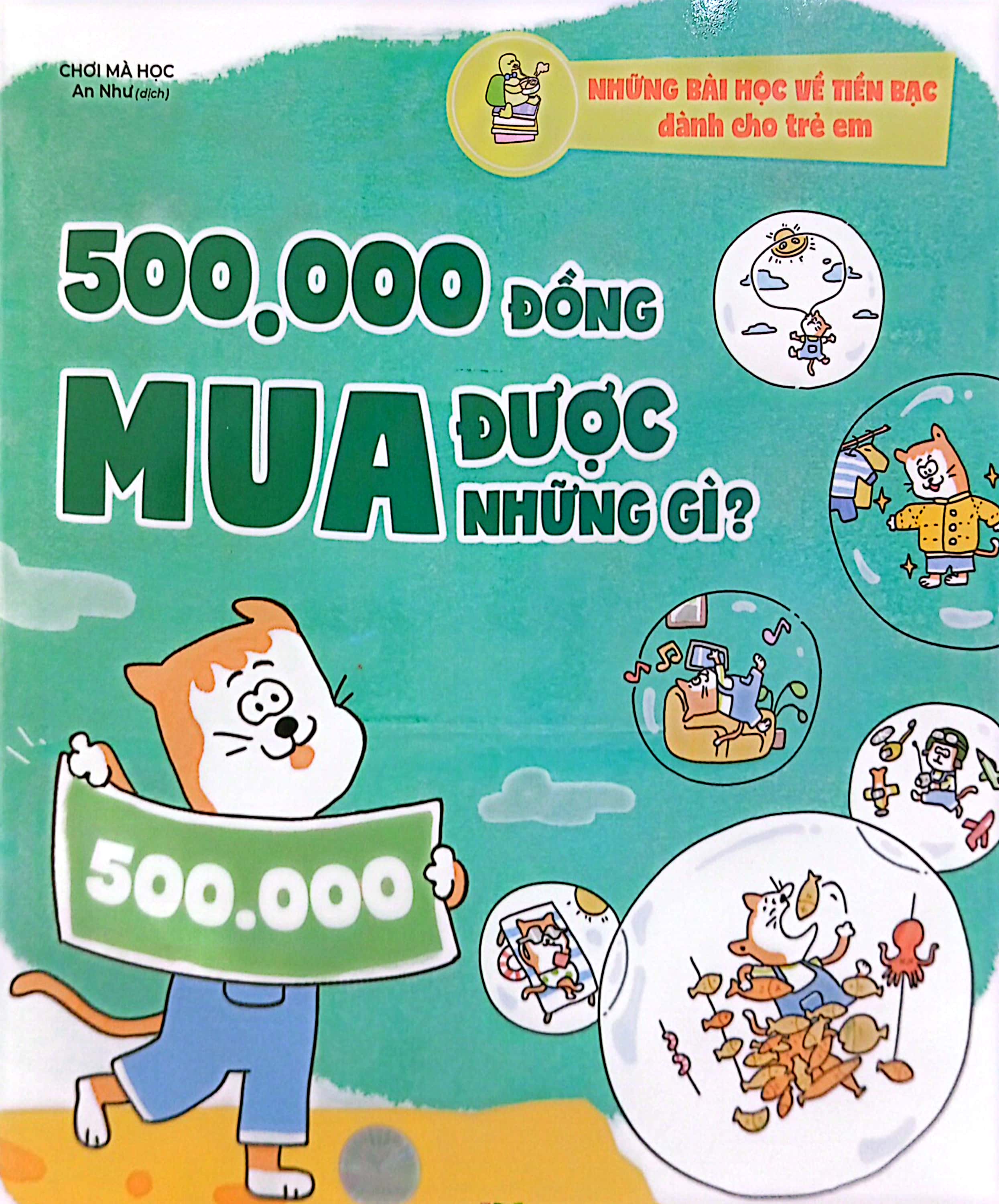 những bài học về tiền bạc dành cho trẻ em - 500.000 đồng mua được những gì?