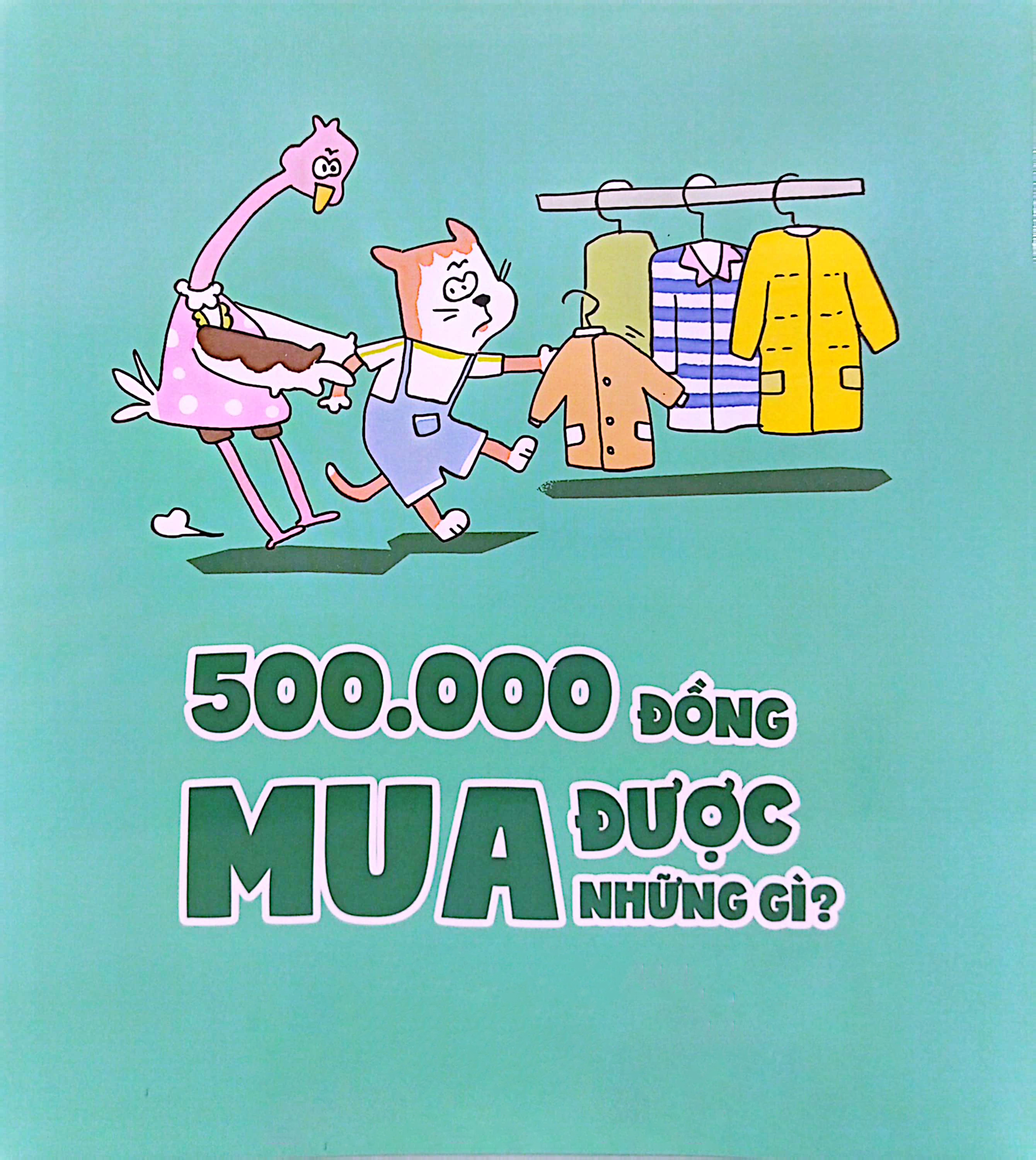 những bài học về tiền bạc dành cho trẻ em - 500.000 đồng mua được những gì?