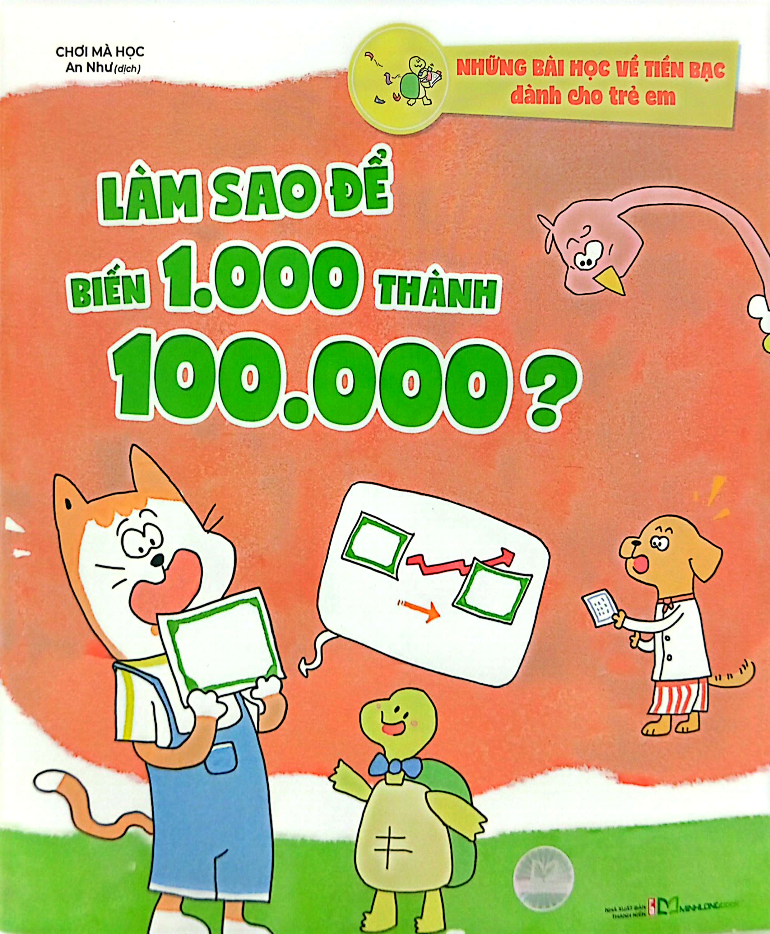 những bài học về tiền bạc dành cho trẻ em - làm sao để biến 1.000 thành 100.000?