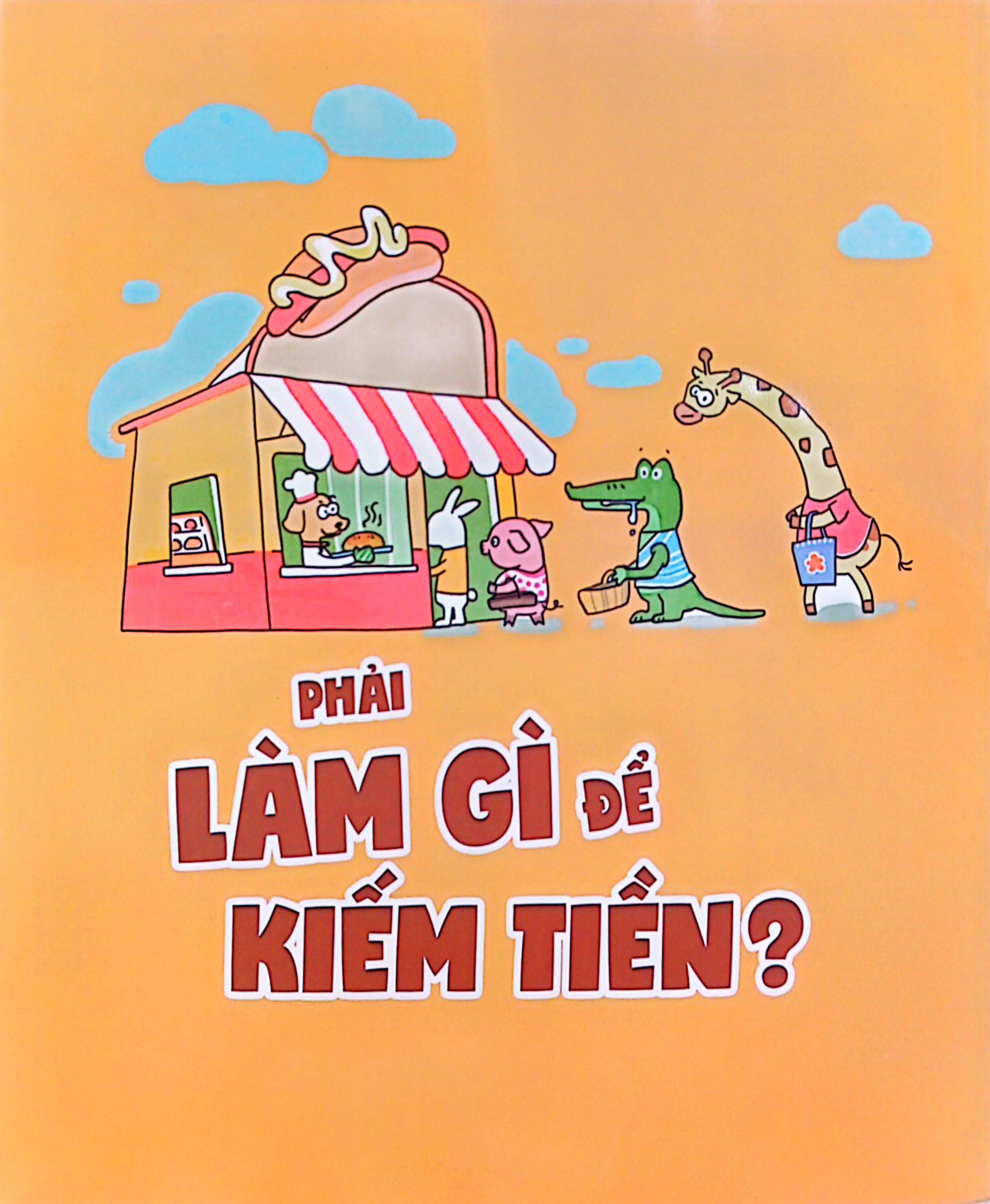 những bài học về tiền bạc dành cho trẻ em - phải làm gì để kiếm tiền?