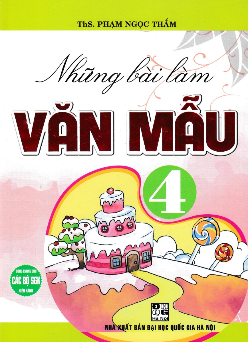 những bài làm văn mẫu 4 (dùng chung cho các bộ sgk hiện hành)