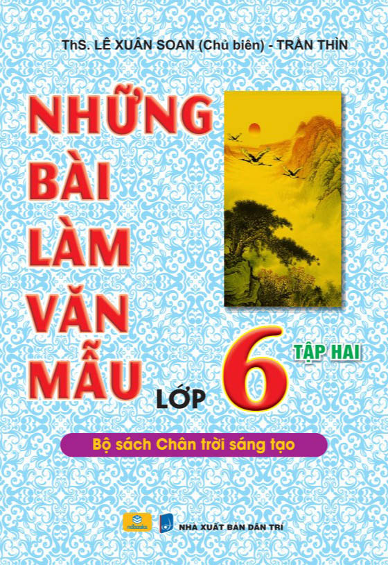 những bài làm văn mẫu 6 - tập 1 (chân trời)