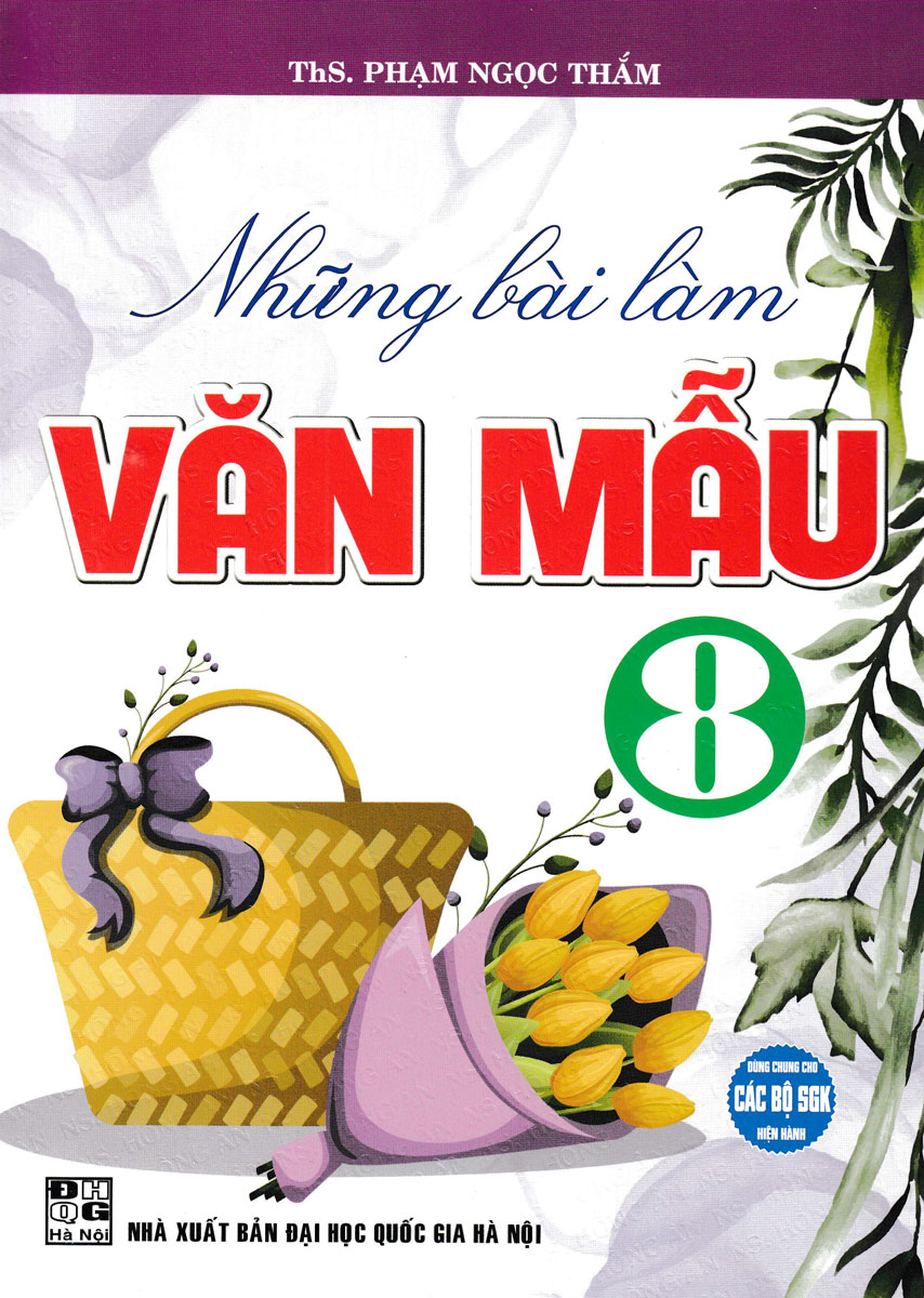 những bài làm văn mẫu 8 (dùng chung cho các bộ sgk hiện hành)