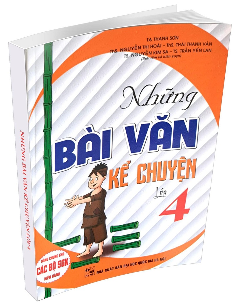 những bài văn kể chuyện lớp 4 (dùng chung cho các bộ sgk hiện hành)