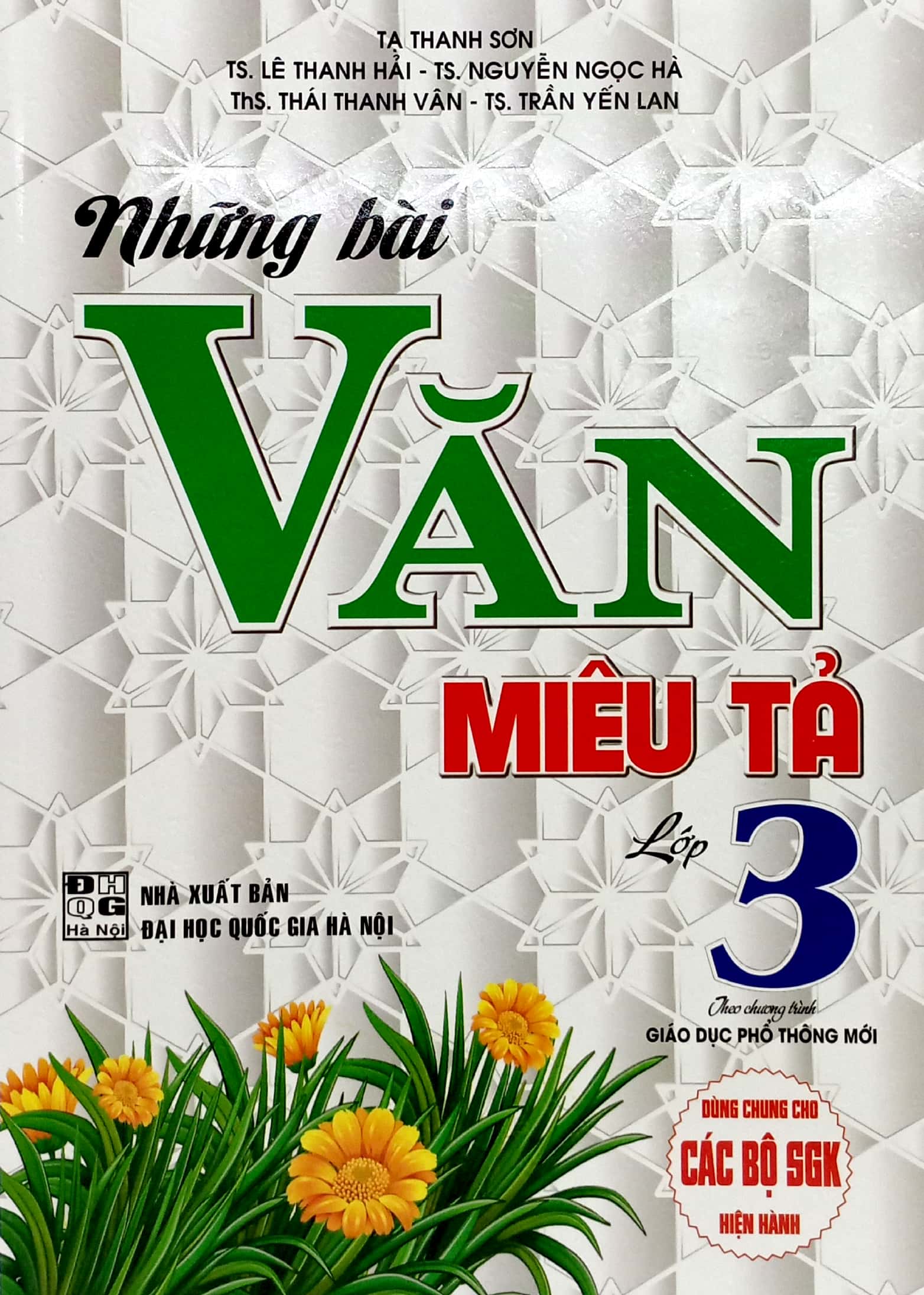 những bài văn miêu tả 3 (dùng chung cho các bộ sgk hiện hành) (tái bản 2022)