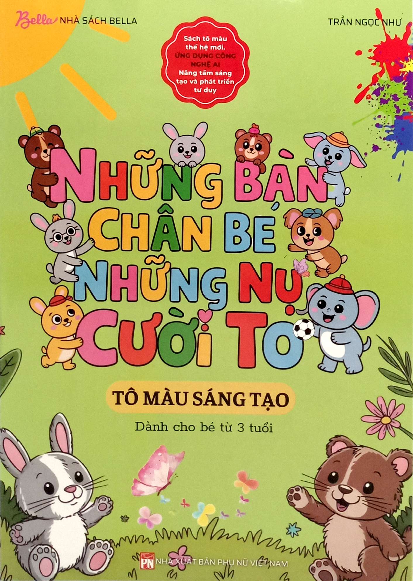 Nhung Ban Chan Be Nhung Nu Cuoi To - To Mau Sang Tao - Danh Cho Be 3 Tuoi