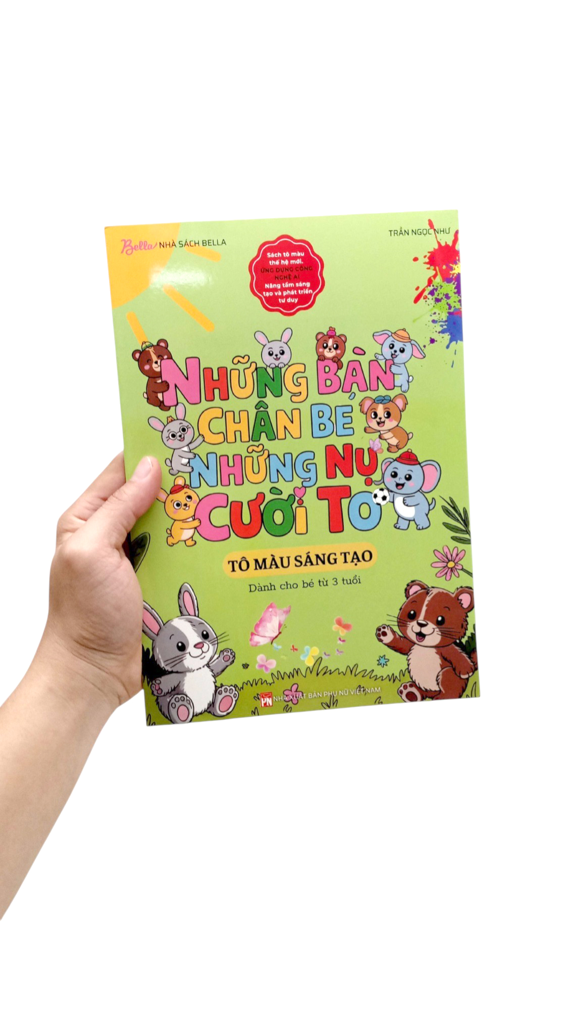 Nhung Ban Chan Be Nhung Nu Cuoi To - To Mau Sang Tao - Danh Cho Be 3 Tuoi