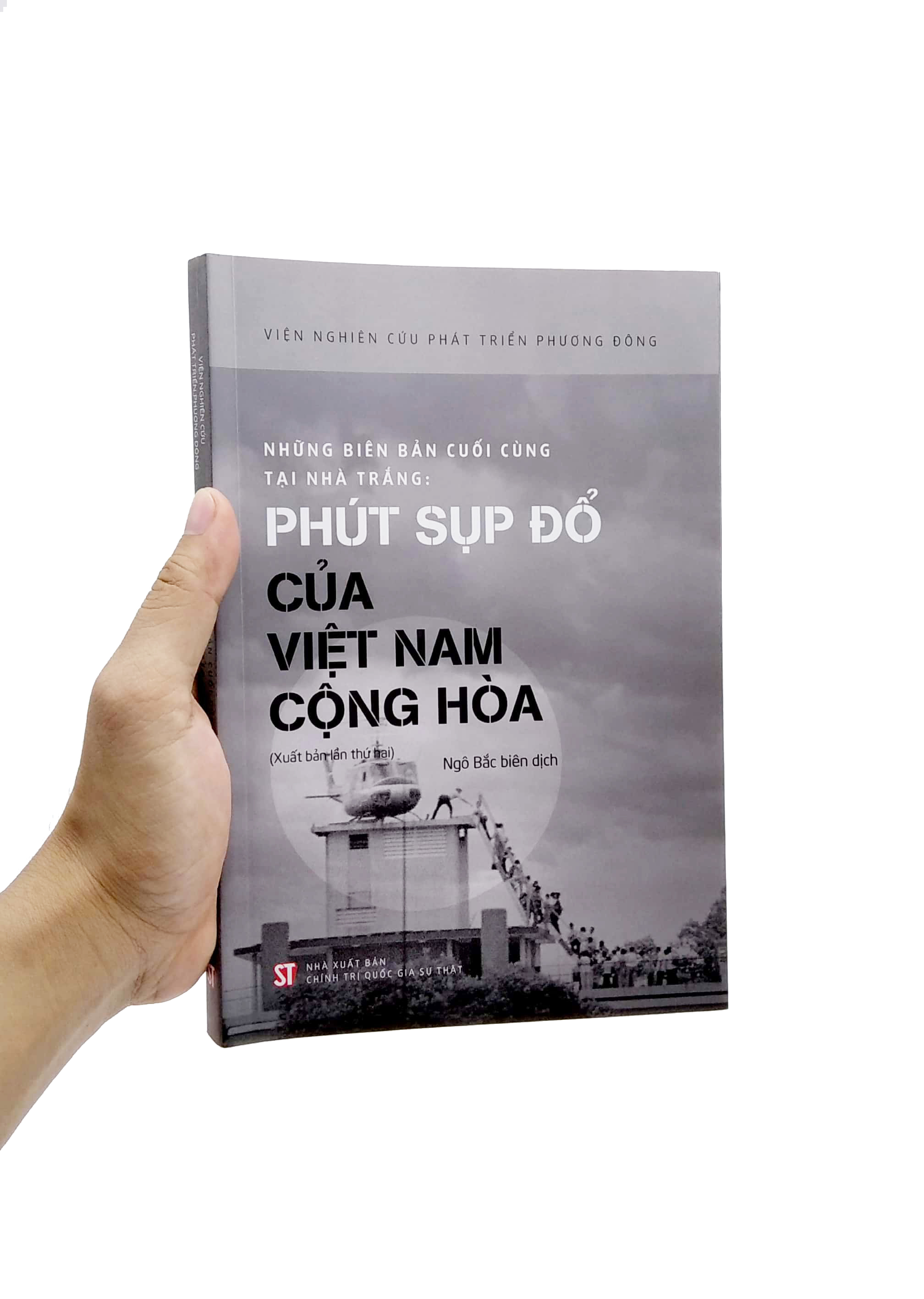 những biên bản cuối cùng của nhà trắng: phút sụp đổ của việt nam cộng hòa (xuất bản lần thứ hai)