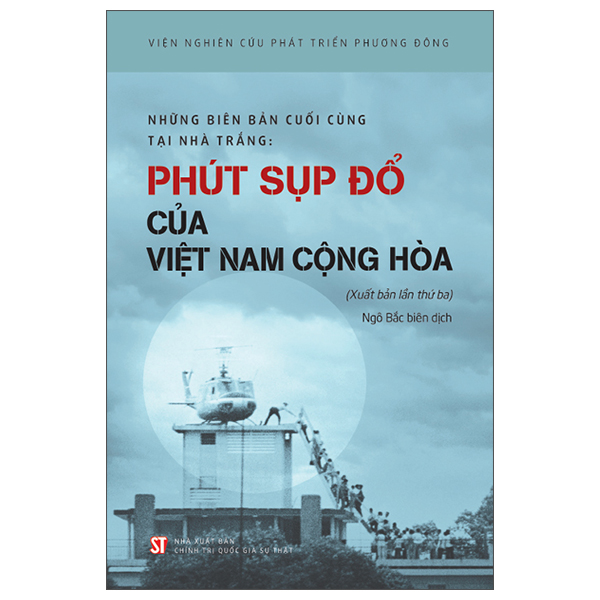những biên bản cuối cùng tại nhà trắng - phút sụp đổ của việt nam cộng hòa