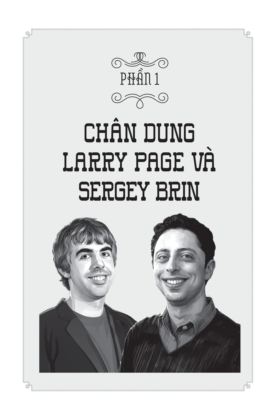 Nhung Bo Oc Ty Do - Larry Page Va Sergey Brin - Hanh Trinh Ba Chu The Gioi Internet Cua De Che Google