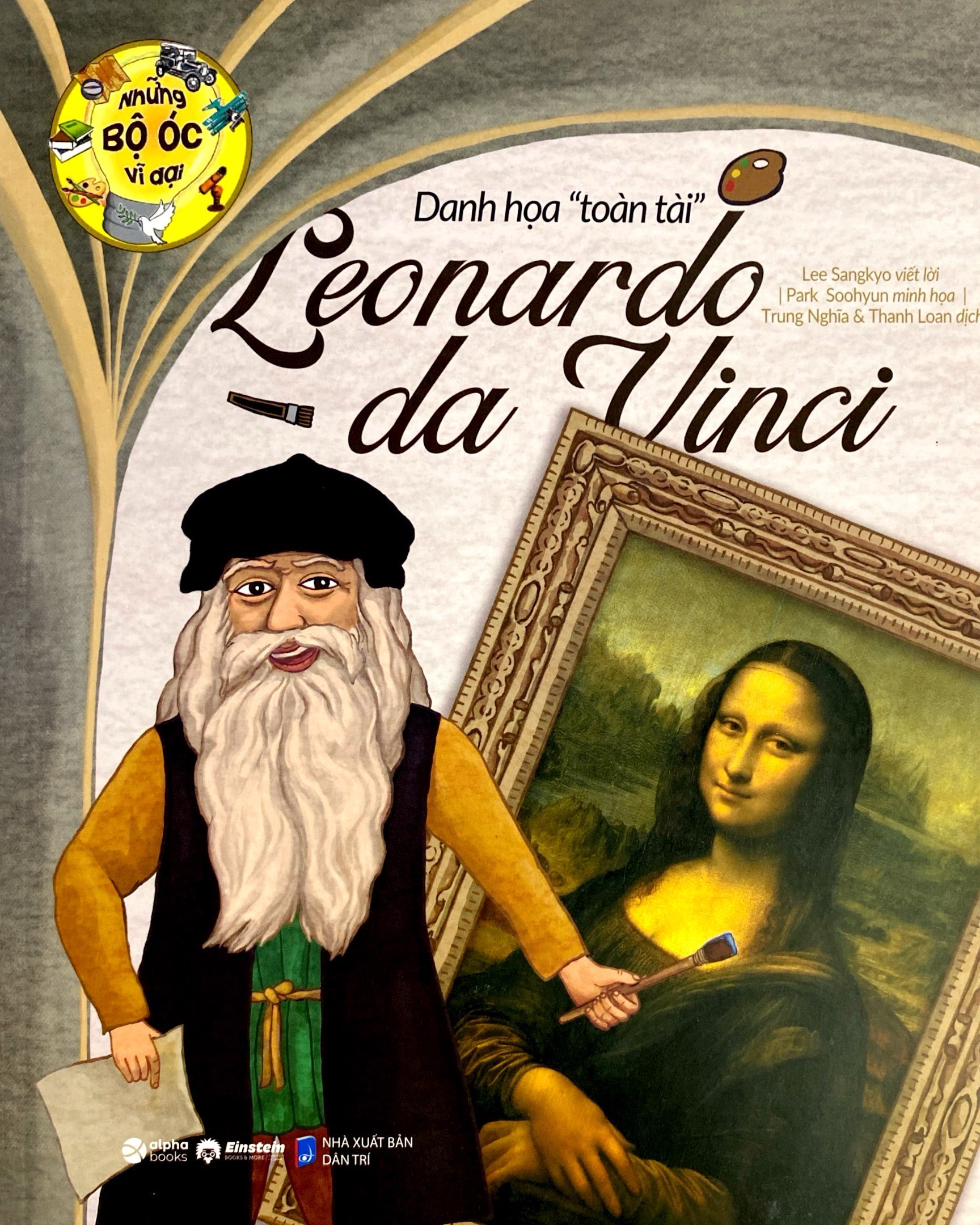 những bộ óc vĩ đại - danh họa "toàn tài" leonardo da vinci (tái bản 2023)