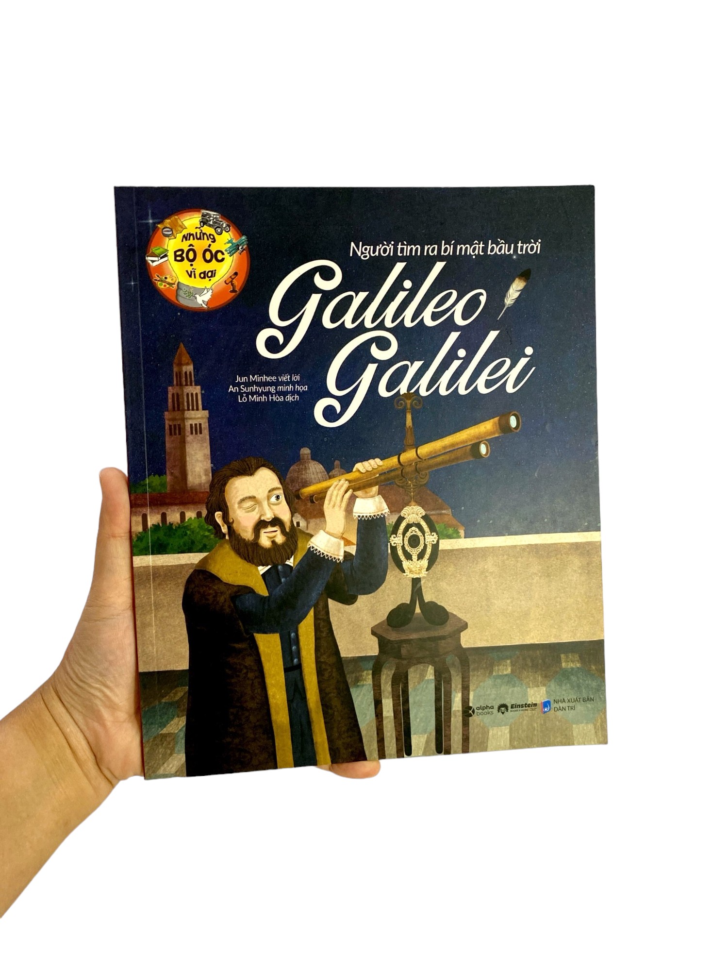 những bộ óc vĩ đại - người tìm ra bí mật bầu trời galileo galilei (tái bản 2023)
