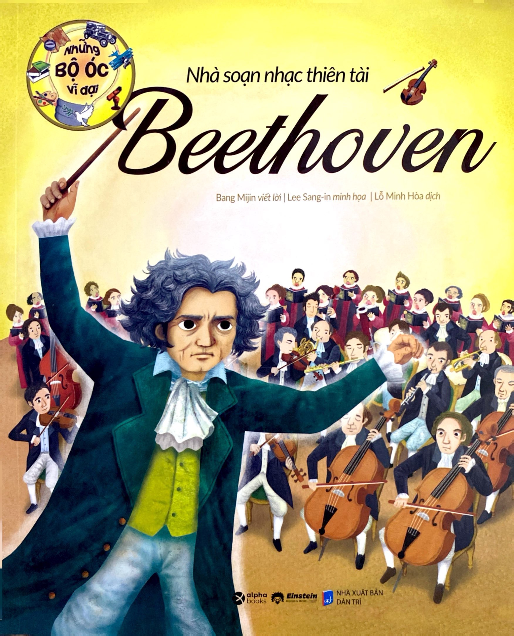 những bộ óc vĩ đại - nhà soạn nhạc thiên tài beethoven (tái bản 2023)