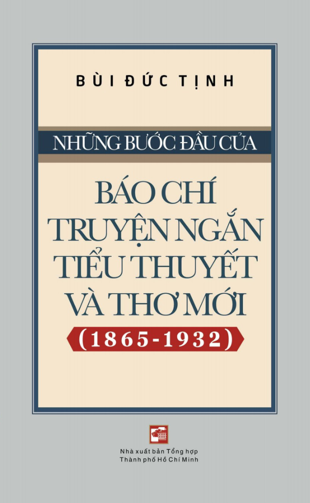 những bước đầu của báo chí truyện ngắn tiểu thuyết và thơ mới (1865-1932)