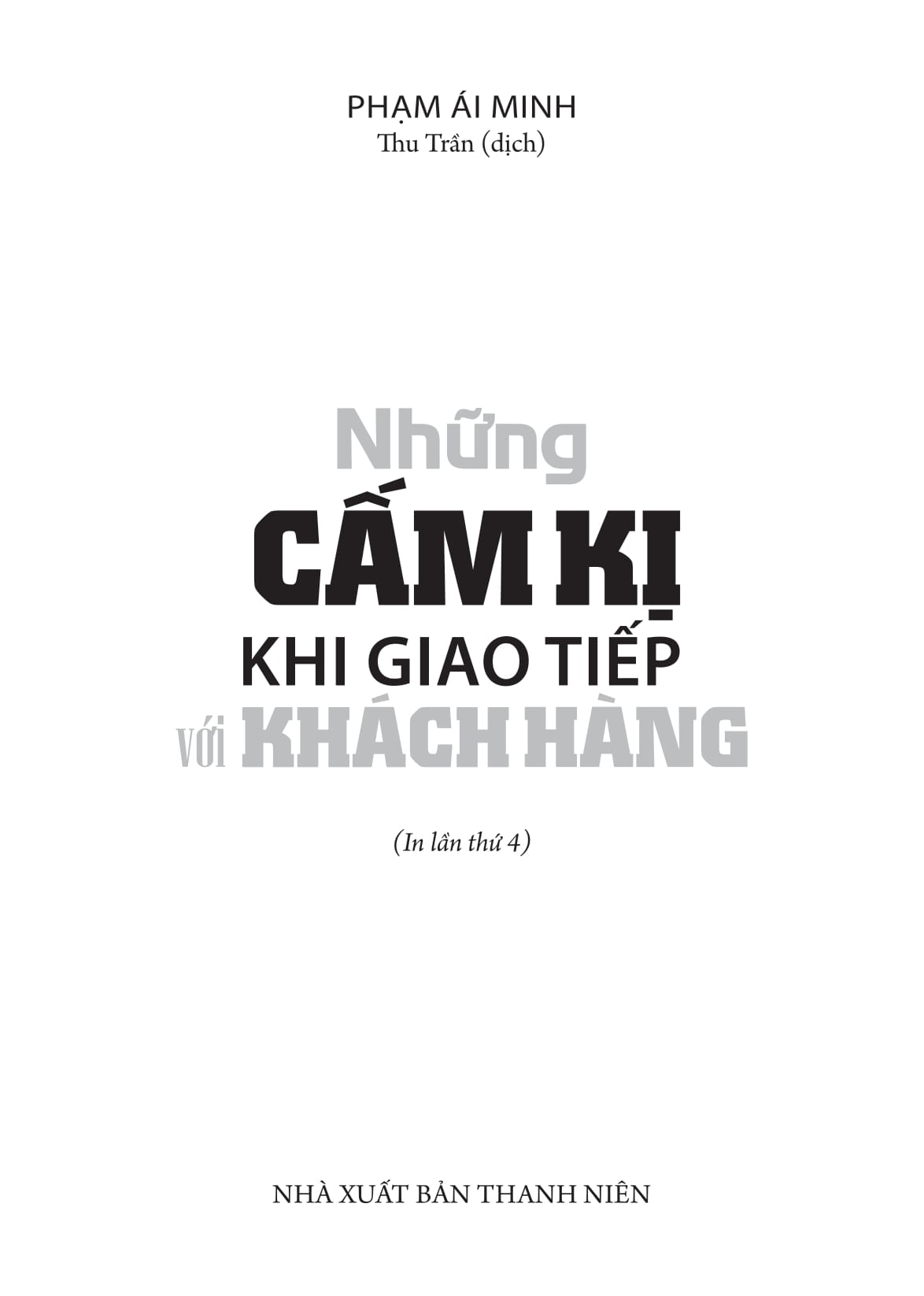 những cấm kị khi giao tiếp với khách hàng (tái bản 2022)
