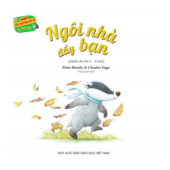 những câu chuyện ấm áp về tình bạn - ngôi nhà đầy bạn