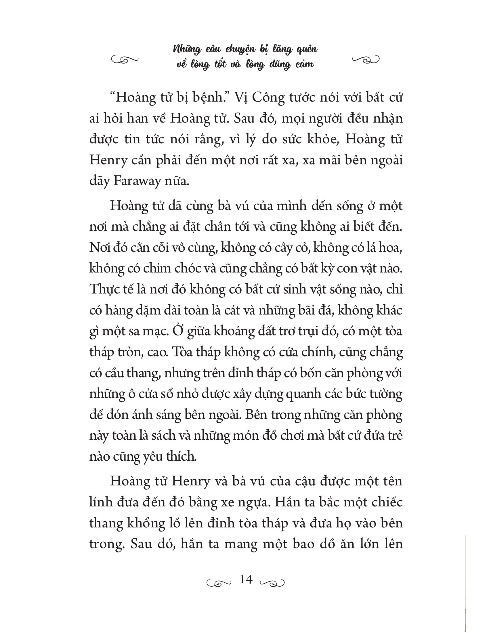 những câu chuyện bị lãng quên về lòng tốt và lòng dũng cảm