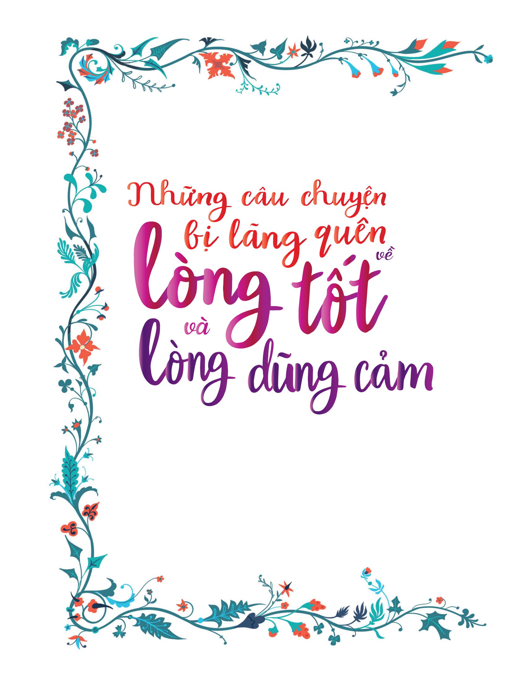 những câu chuyện bị lãng quên về lòng tốt và lòng dũng cảm