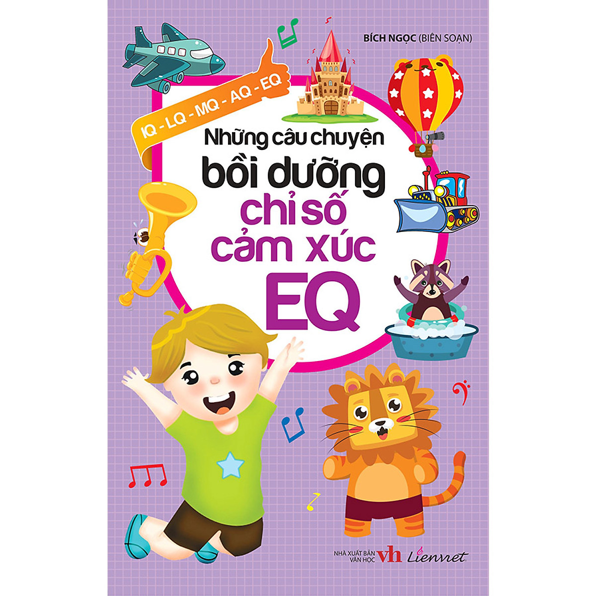 những câu chuyện bồi dưỡng chỉ số cảm xúc eq