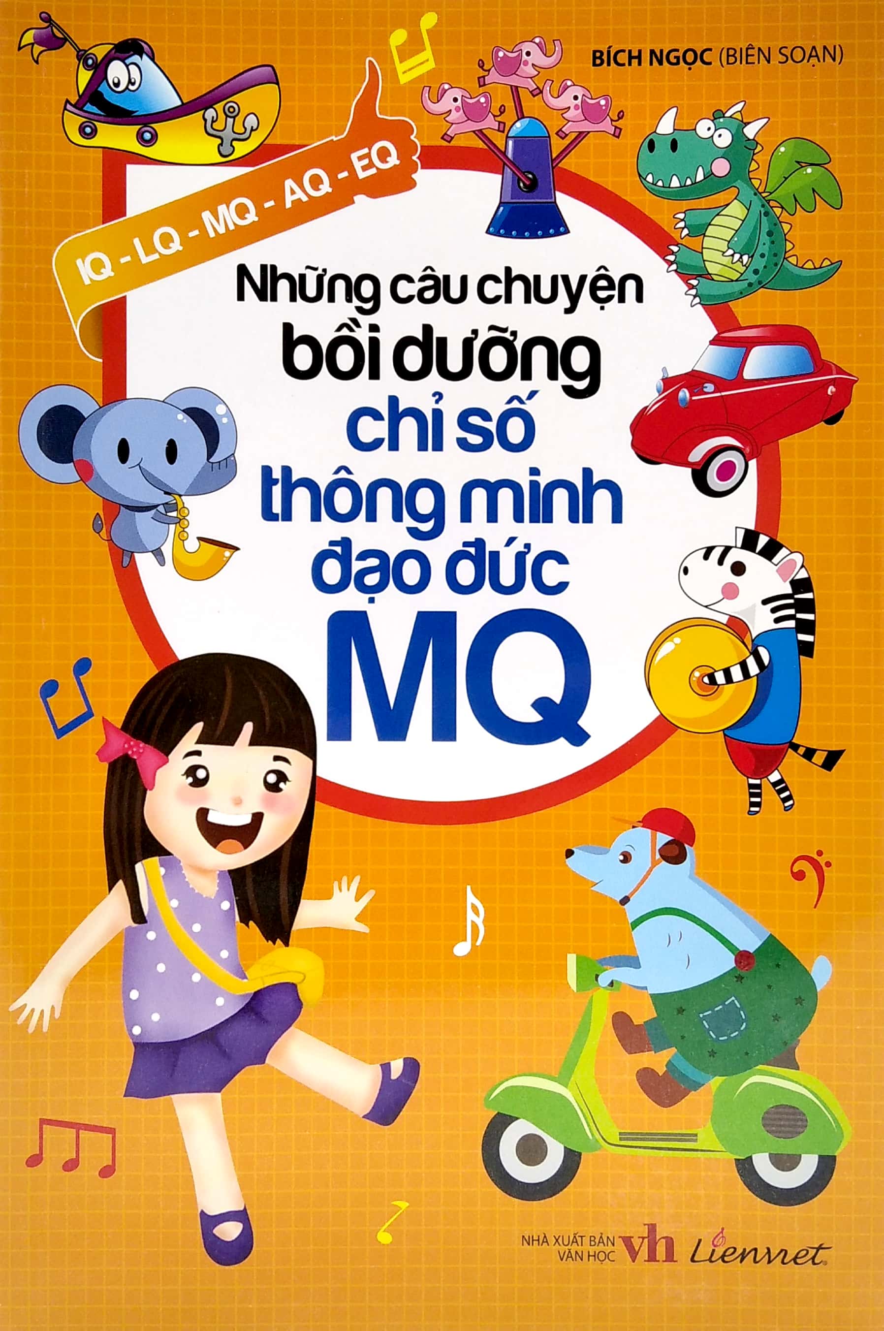 những câu chuyện bồi dưỡng chỉ số thông minh đạo đức mq