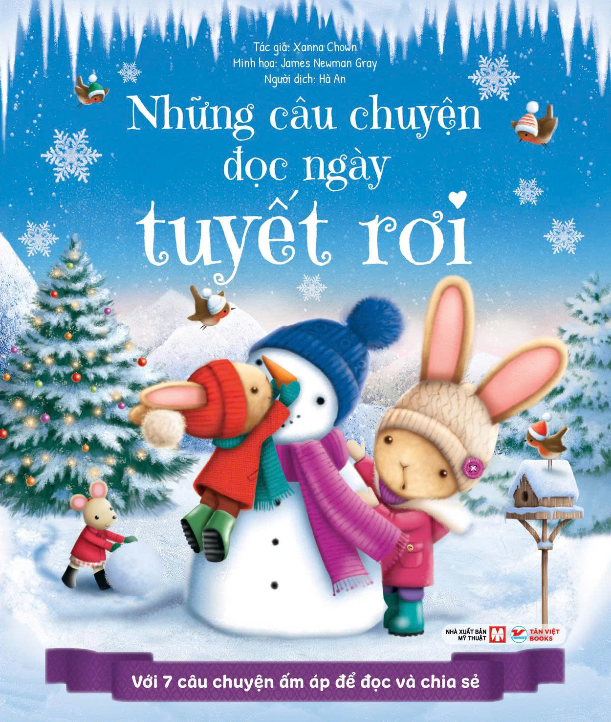 Nhung Cau Chuyen Doc Ngay Tuyet Roi - Voi 7 Cau Chuyen Am Ap De Doc Va Chia Se