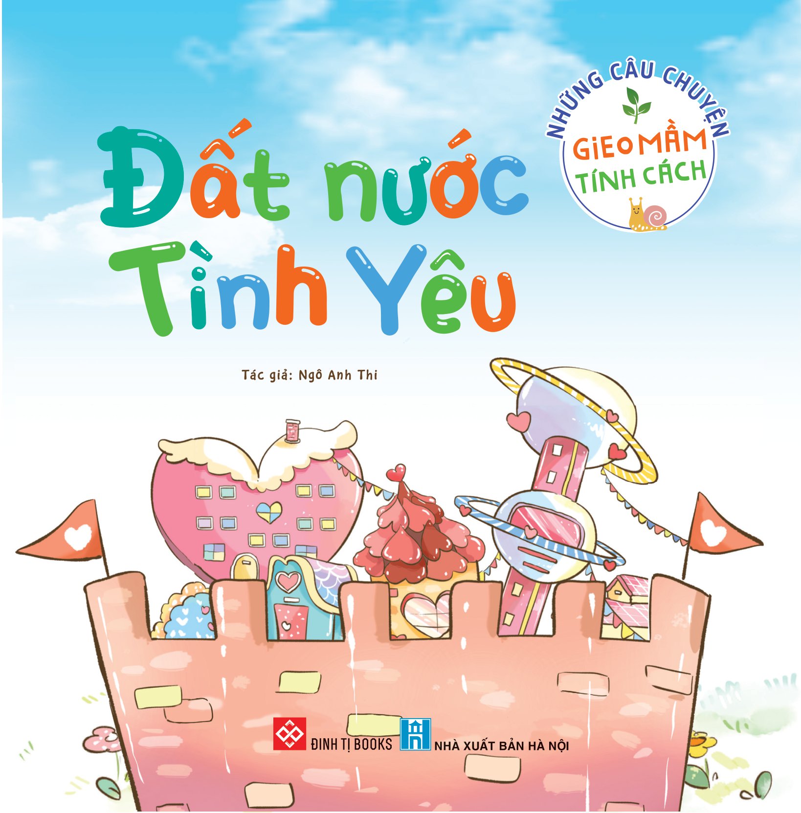 những câu chuyện gieo mầm tính cách - đất nước tình yêu