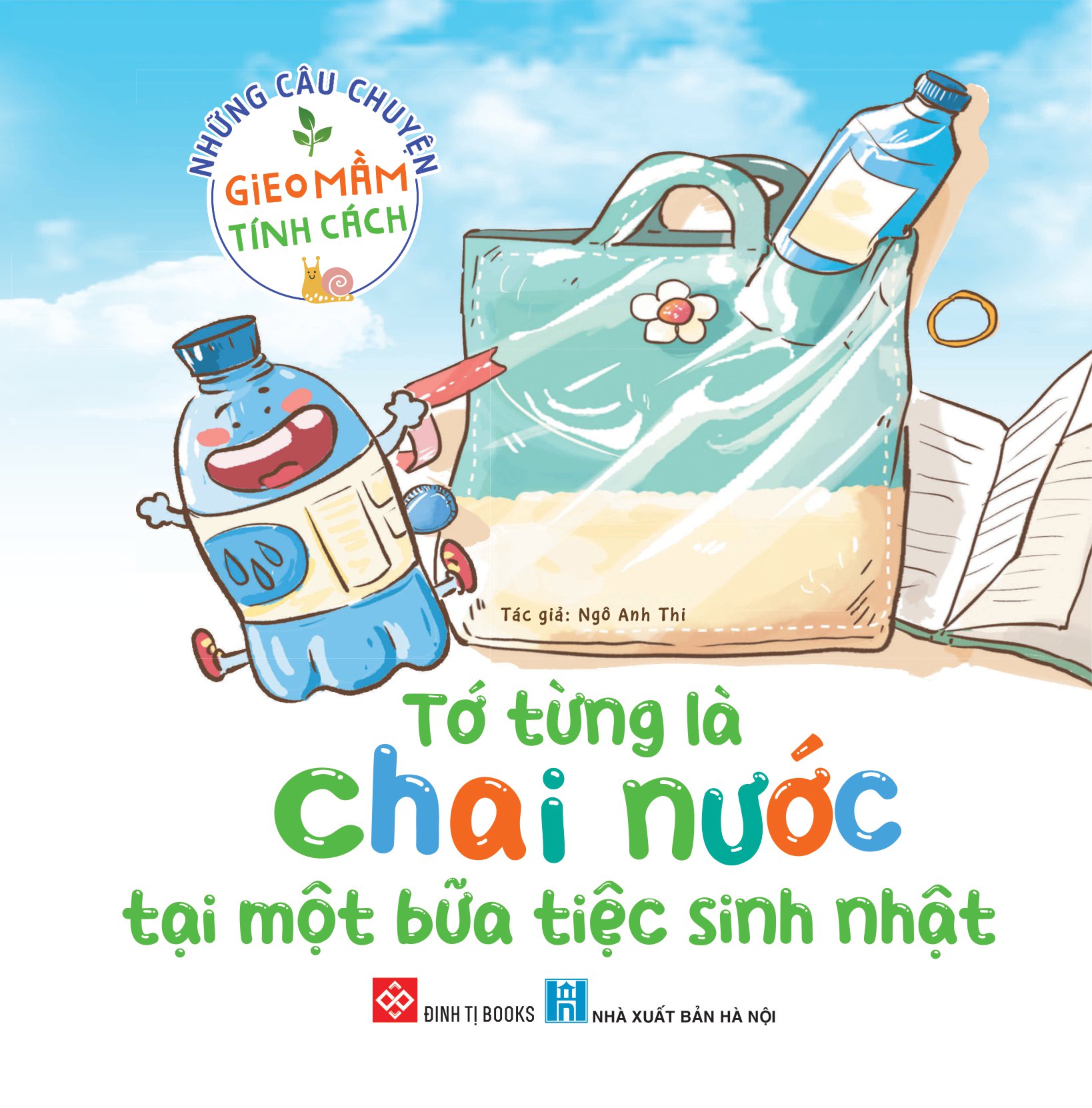 những câu chuyện gieo mầm tính cách - tớ từng là chai nước tại một bữa tiệc sinh nhật