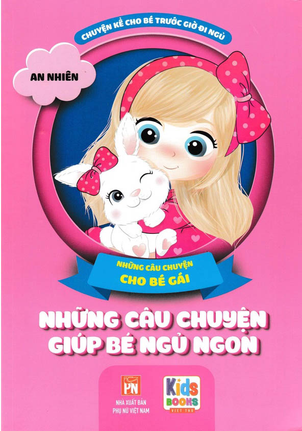 những câu chuyện giúp bé ngủ ngon - những câu chuyện cho bé gái