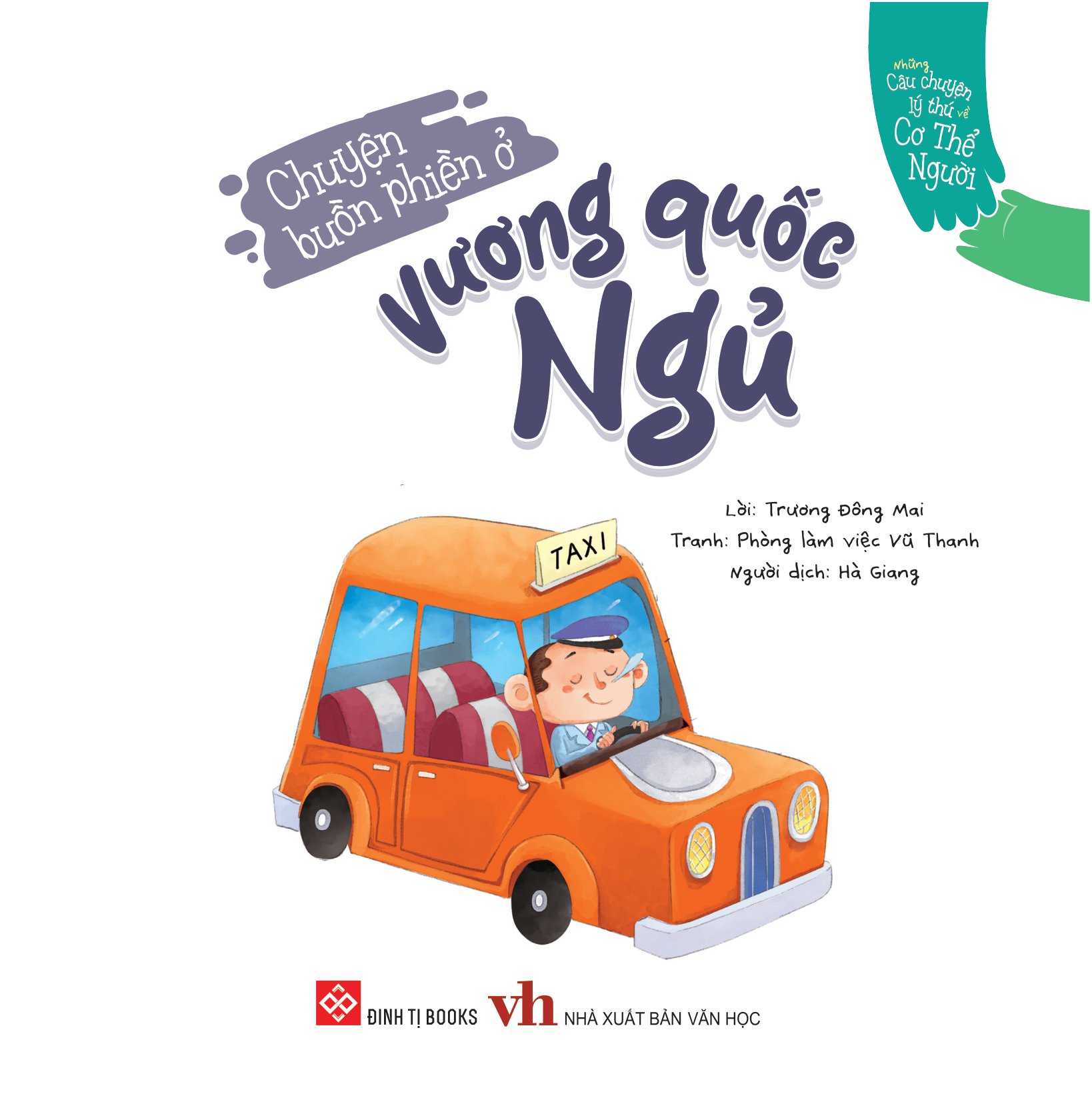 những câu chuyện lý thú về cơ thể người - chuyện buồn phiền ở vương quốc ngủ