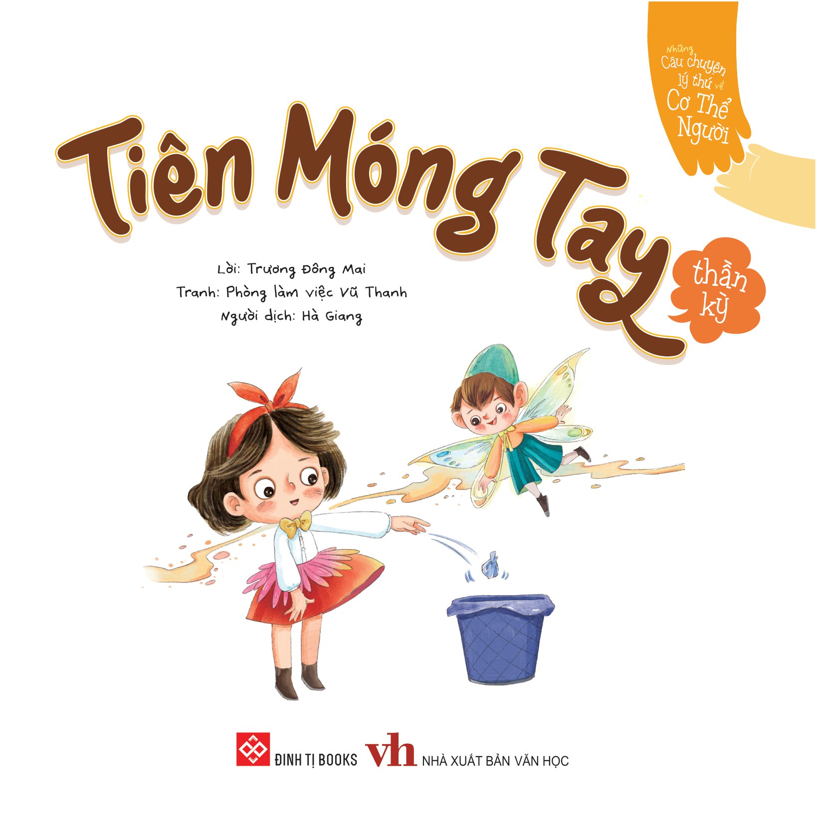 những câu chuyện lý thú về cơ thể người - tiên móng tay thần kỳ