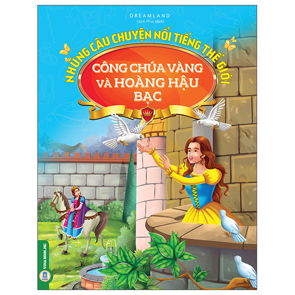 Những Câu Chuyện Nổi Tiếng Thế Giới - Hoàng Tử Và Công Chúa Mật Ong