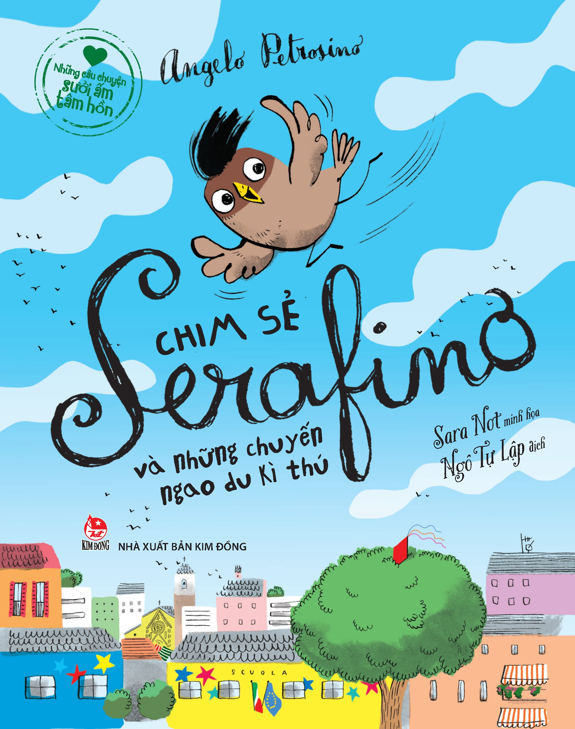 những câu chuyện sưởi ấm tâm hồn - chim sẻ serafino và những chuyến ngao du kì thú