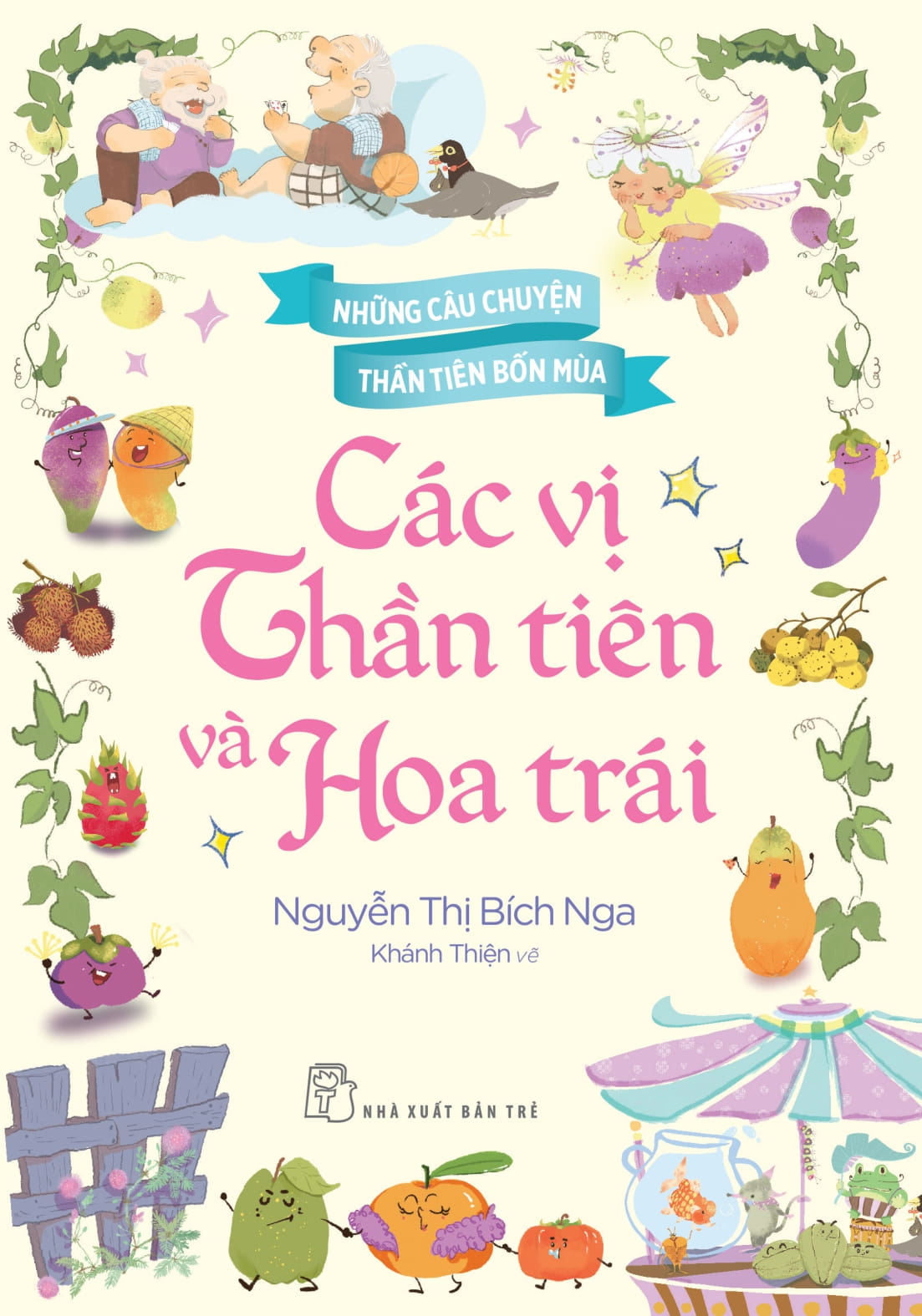 Những Câu Chuyện Thần Tiên Bốn Mùa - Các Vị Thần Tiên Và Hoa Trái