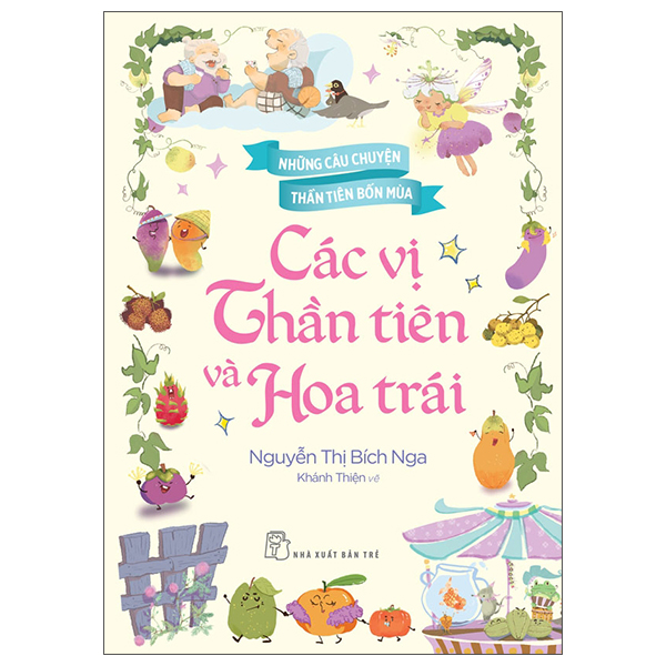 Những Câu Chuyện Thần Tiên Bốn Mùa - Các Vị Thần Tiên Và Vạn Vật