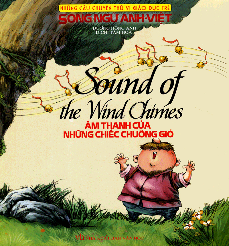những câu chuyện thú vị giáo dục trẻ - âm thanh của những chiếc chuông gió (song ngữ anh - việt)