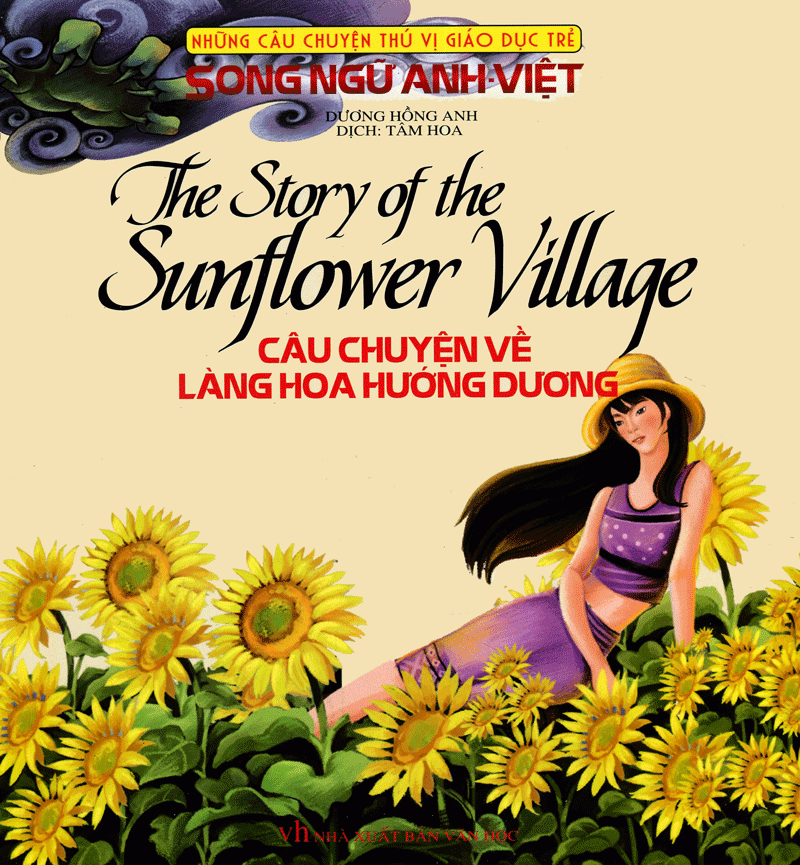 những câu chuyện thú vị giáo dục trẻ - câu chuyện về làng hoa hướng dương (song ngữ anh - việt)