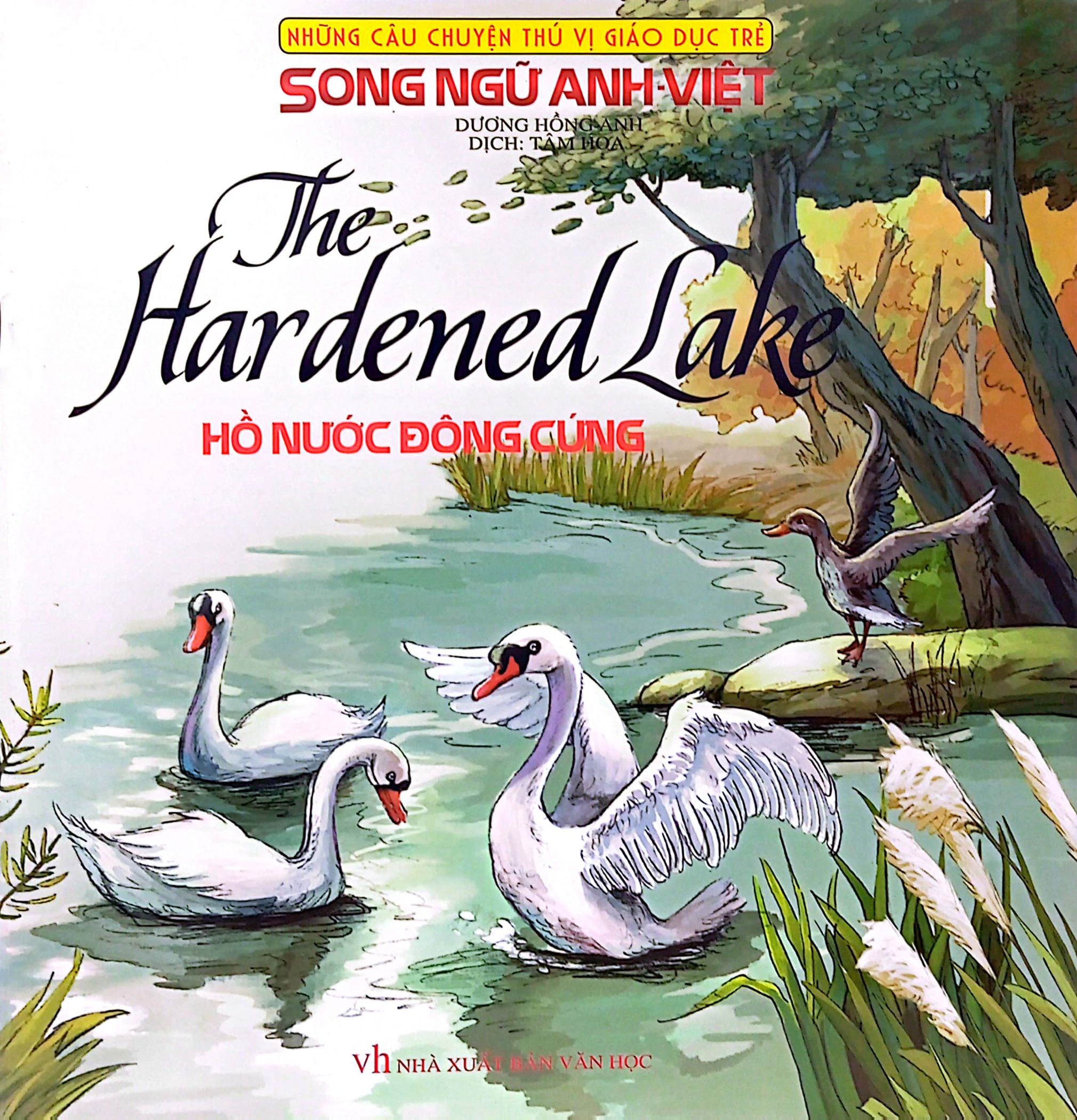những câu chuyện thú vị giáo dục trẻ - hồ nước đông cứng (song ngữ anh - việt)