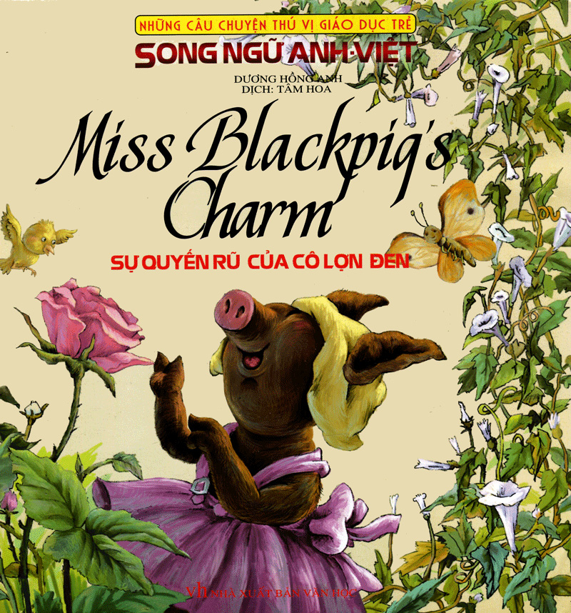 những câu chuyện thú vị giáo dục trẻ - sự quyến rũ của cô lợn đen (song ngữ anh - việt)