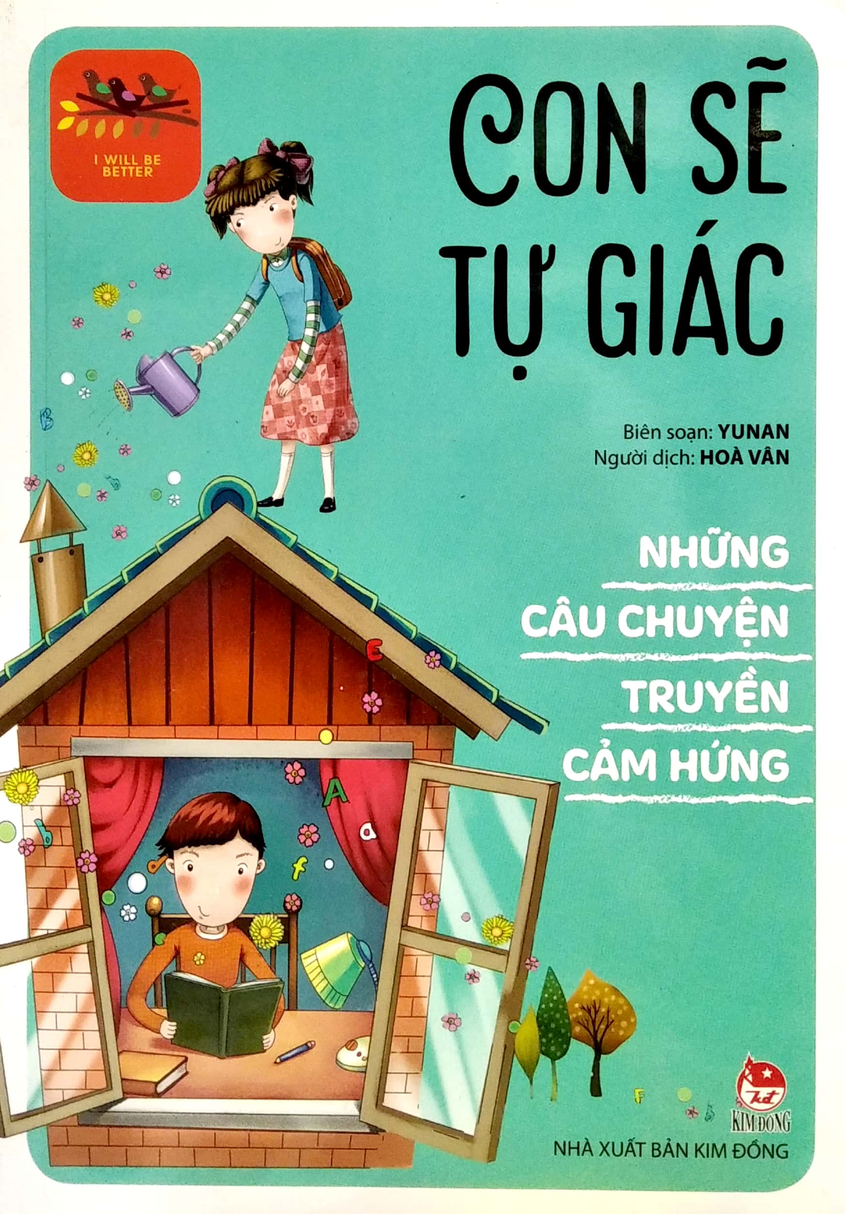 những câu chuyện truyền cảm hứng - i will be better - con sẽ tự giác