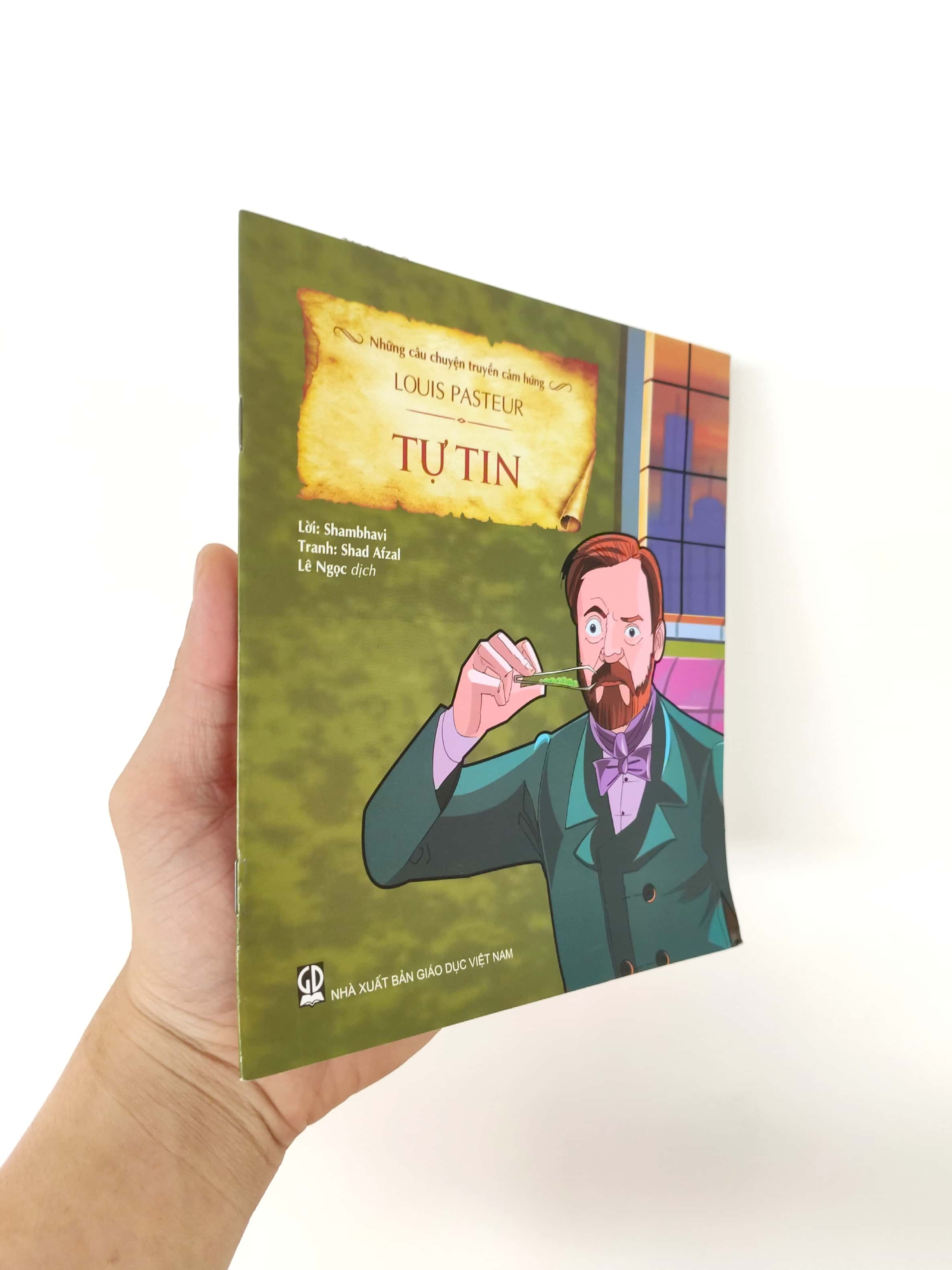 những câu chuyện truyền cảm hứng - louis pasteur - tự tin