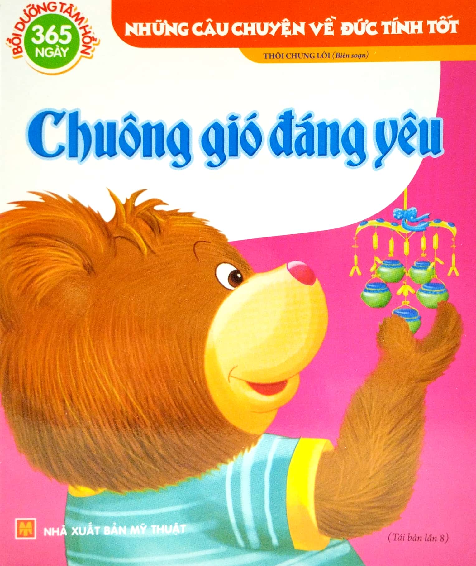 những câu chuyện về đức tính tốt - 365 ngày nuôi dưỡng tâm hồn (túi 6 cuốn)