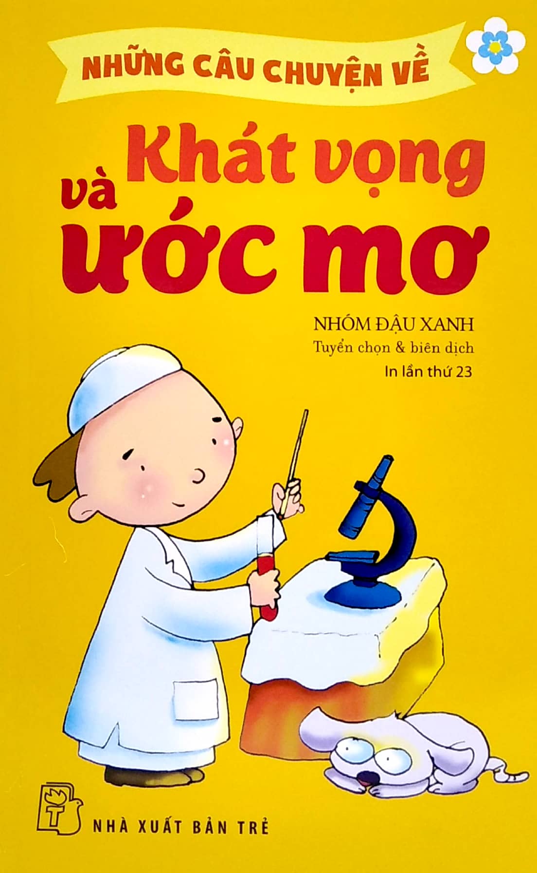 những câu chuyện về khát vọng & ước mơ (tái bản 2022)