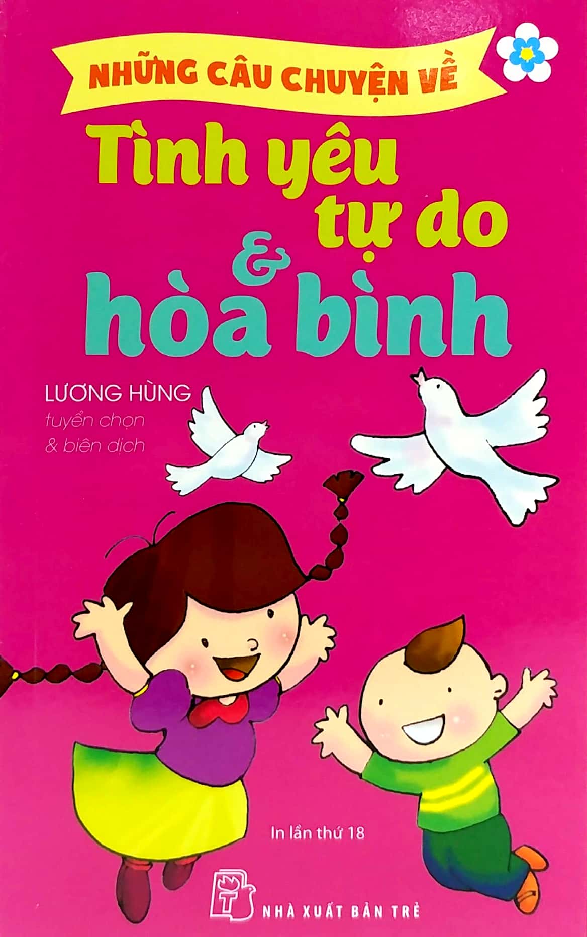 những câu chuyện về tình yêu tự do và hòa bình (tái bản 2022)
