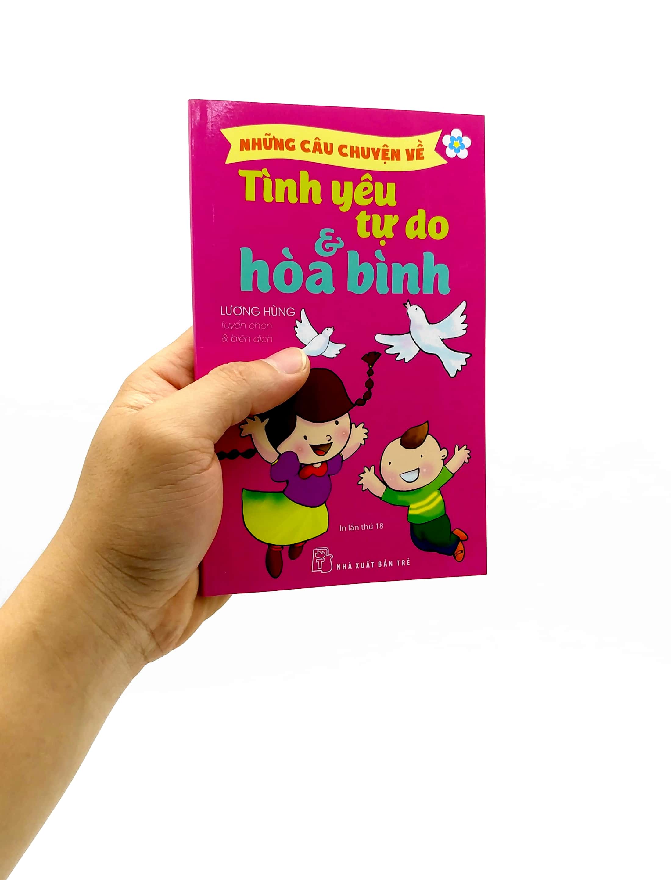những câu chuyện về tình yêu tự do và hòa bình (tái bản 2022)
