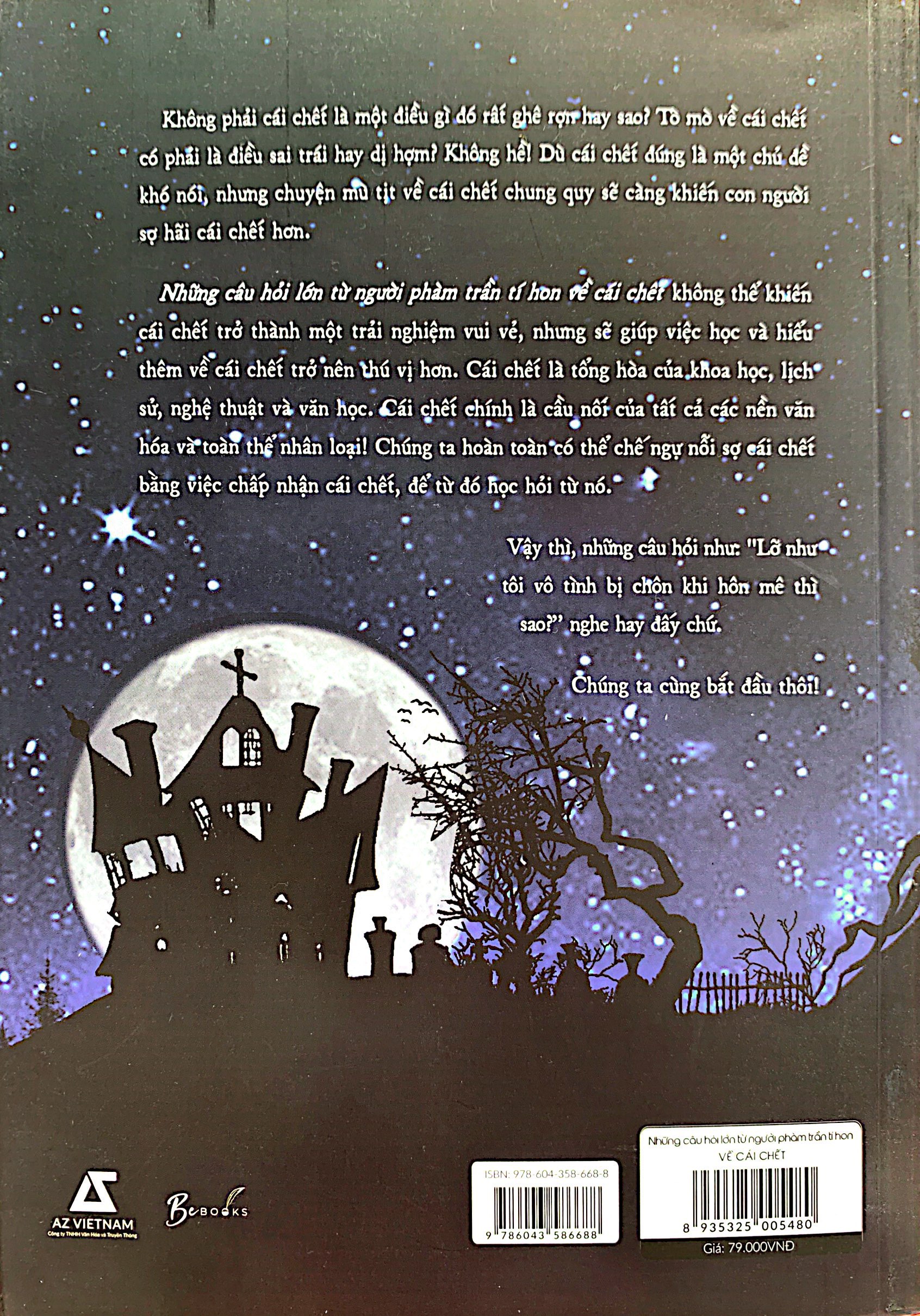 những câu hỏi lớn từ người phàm trần tí hon về cái chết