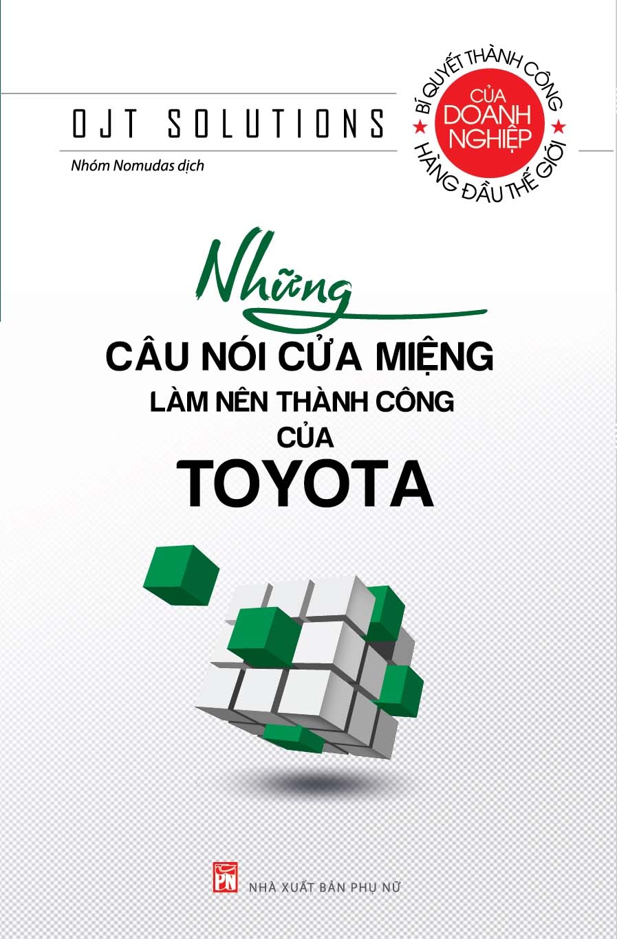 những câu nói cửa miệng làm nên thành công của toyota (tái bản 2023)